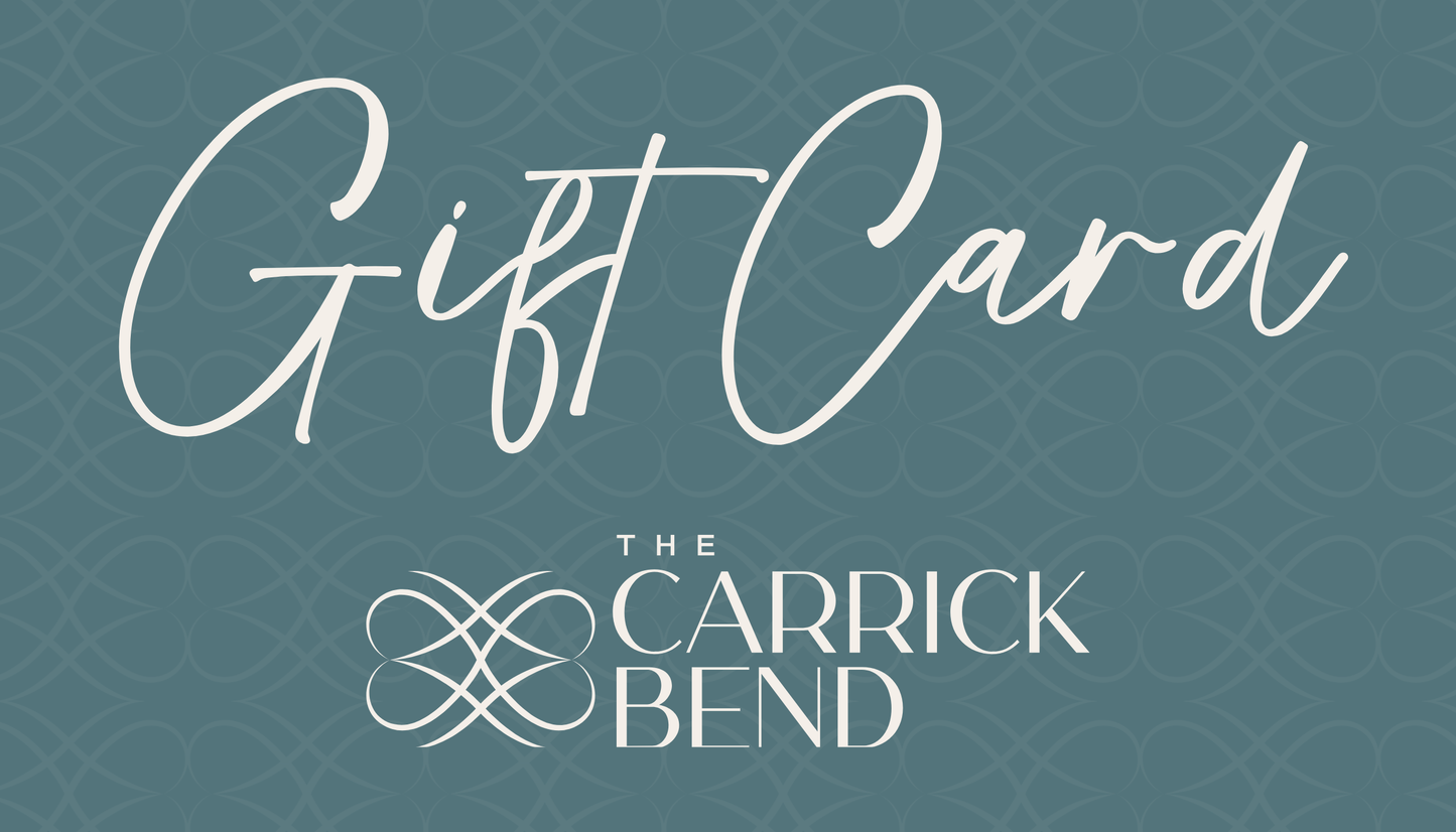 The Carrick Bend Gift Card